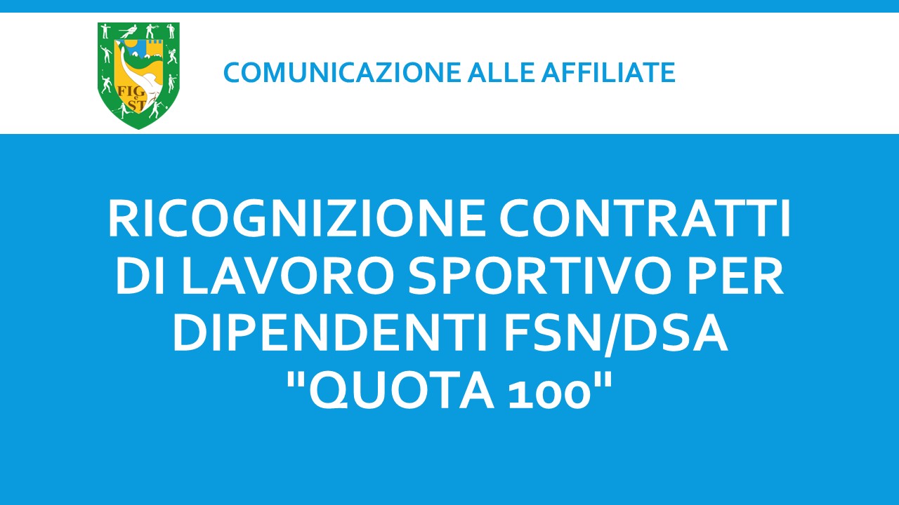 Ricognizione Contratti di Lavoro Sportivo per dipendenti FSN/DSA “quota 100”