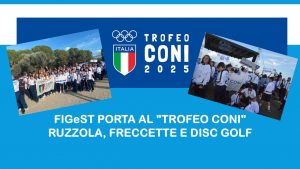 FIGeST PORTA AL TROFEO CONI RUZZOLA, FRECCETTE E DISC GOLF