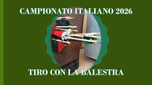 AL VIA IL CAMPIONATO ITALIANO DI BALESTRA ANTICA MANESCA: A CASETTA TRIONFANO SPORT E TRADIZIONE