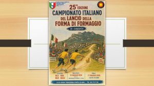 CAMPIONATO ITALIANO DI LANCIO DELLA FORMA DI FORMAGGIO A COPPIE SALUTA IL QUARTO DI SECOLO A CASTEL DI LAMA